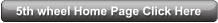 5th wheel Home Page Click Here